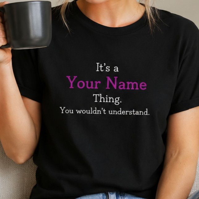 Personlig Rolig Namn T-Shirt för Alla (Skapare uppladdad)