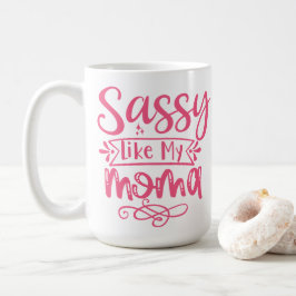 Personlig Sassy som min mamma Kaffemugg