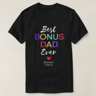 Personlig specialgjord bästa bonus någonsin pappa  t shirt