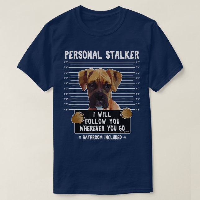 Personlig stalker följer dig var du än går t shirt (Design framsida)