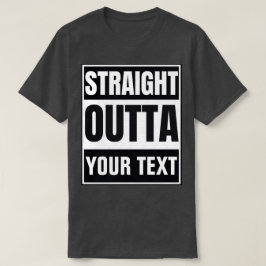 Personlig Straight Outta Anpassat Namn T-Shirt