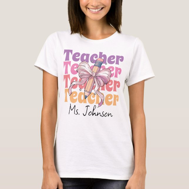 Personlig Teacher Pencil Coquette Bow T Shirt (Framsida)