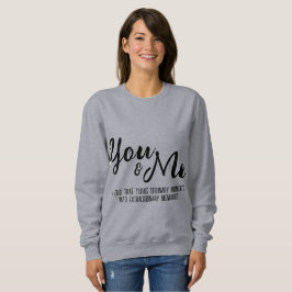 Personlig till dig och mig för henne t shirt