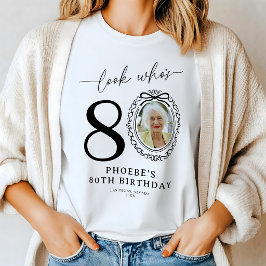 Personlig 'Titta vem är 80' Foto Födelsedags-T-Shi T Shirt