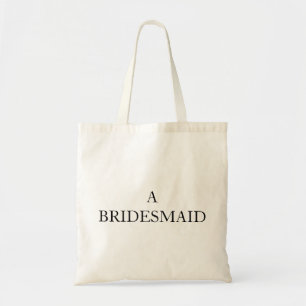 Personlig TOTES A Bridesmaid Budget Tygkasse