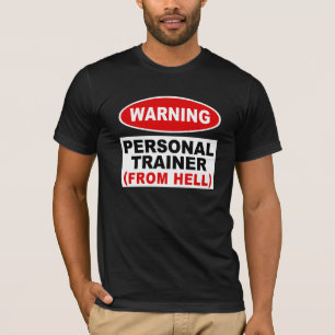 Personlig tränare från helvetet tee shirt