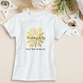 Personlig Trendig Gold Foil Star Festive Helgdag Tee Shirt