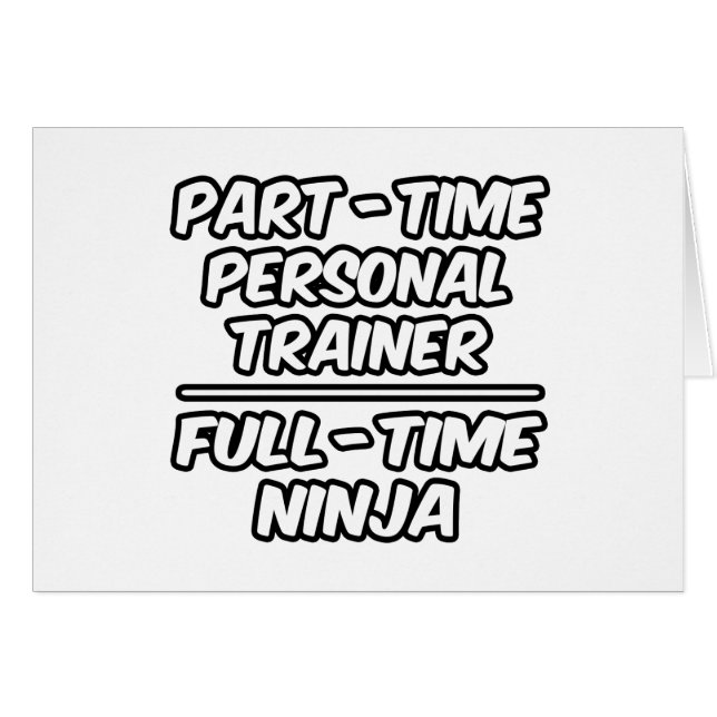 Personlig utbildare för deltid.. Fullt-Time Ninja Hälsningskort (Framsidan Horizontal)