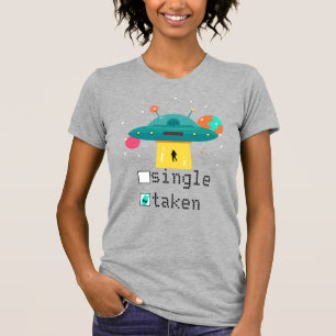 Personlig Valentine Single Taken UFO T Shirt