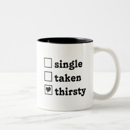 Personlig Valentine Single tog Thirsty Två-Tonad Mugg
