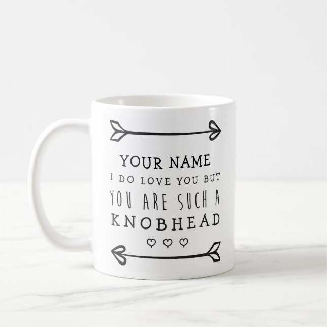 Personlig Valentiness Funny Mug - Knobhead Kaffemugg (Vänster)