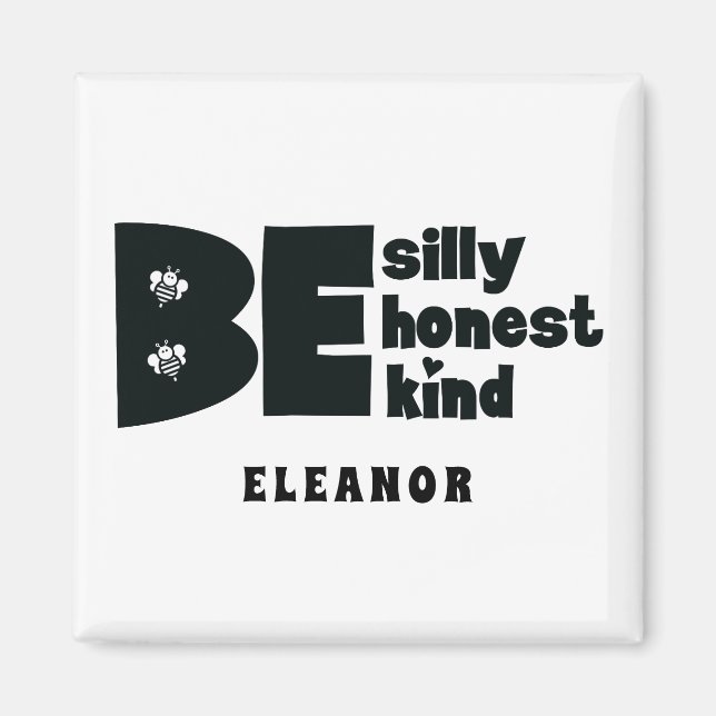 Personlig Var Fånig med bästa möjliga inspiration Magnet (Framsidan)