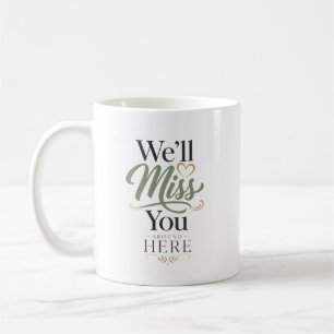 Personlig Vi Kommer Sakna Dig Här Kollega Kaffemugg