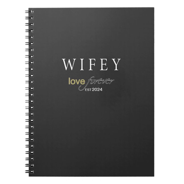 Personlig Wifey eternal Kärlek registreringsdatum Anteckningsbok (Framsidan)