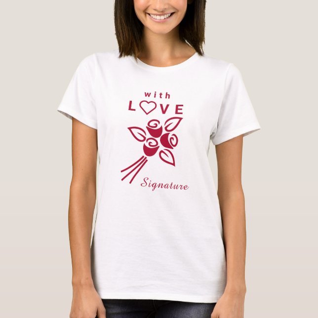 Personlig "With L ❤️ VE" Röd ros T Shirt (Framsida)