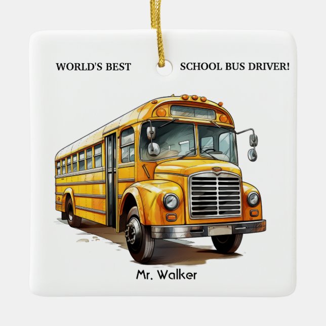 Personlig World's Best School Buss Driver Gift Julgransprydnad Keramik (Framsida)