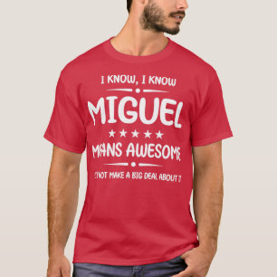 Personligen Best Miguel Fantastisk Miguel Namn T Shirt