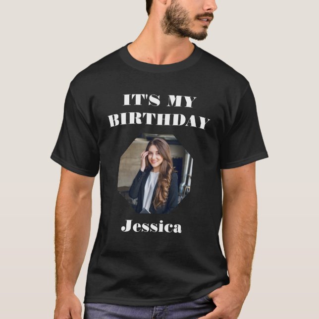 Personligen "Det är min födelsedag" - Fotodesign - T Shirt (Framsida)