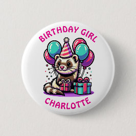 Personligen Ferret Thmet Birthday Girl Party Knapp