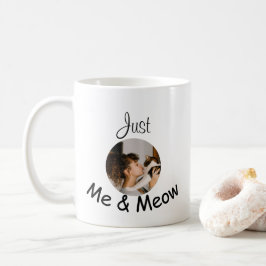 Personligen "Just Me and Meow" - Fotomall - Kaffemugg