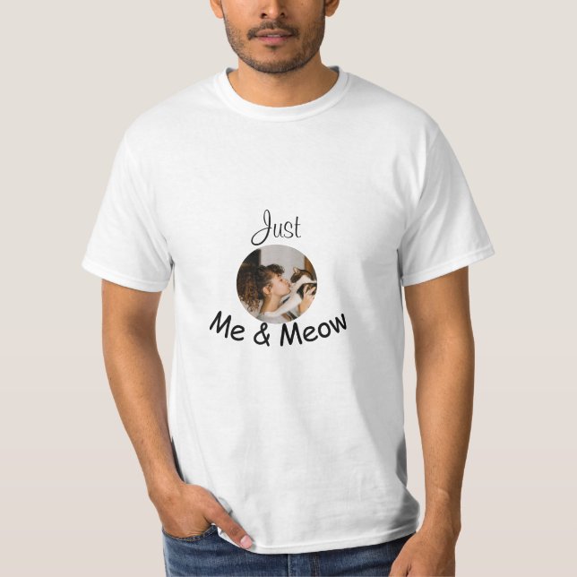 Personligen "Just Me and Meow" - Fotomall - T Shirt (Framsida)