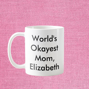 Personligen Okayest Mamma Kaffemugg