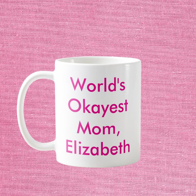 Personligen Okayest Mamma Kaffemugg (Skapare uppladdad)