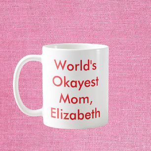 Personligen Okayest Mamma Kaffemugg