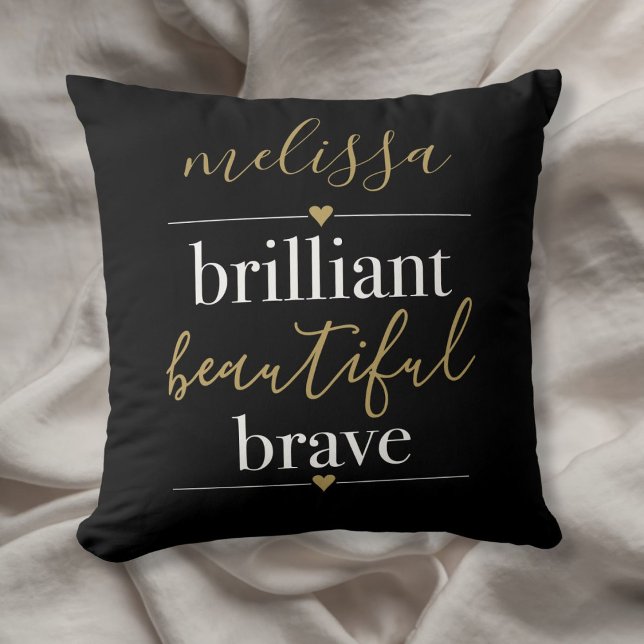 Personligt namn Lysande Vacker Modig Kudde (Personalized Name Brilliant Beautiful Brave Throw Pillow)