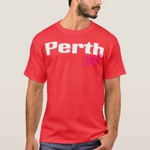 Perth Girl Australia 1 T Shirt