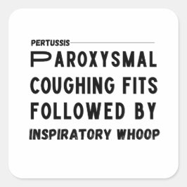 Pertussis Hallmark - Hosta, medicinskt Fyrkantigt Klistermärke