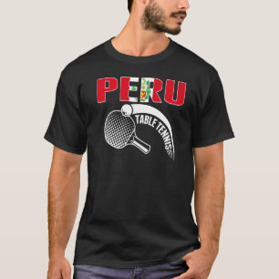 Peru Bord Tennis Support Peruvian Ping Pong Tea T Shirt