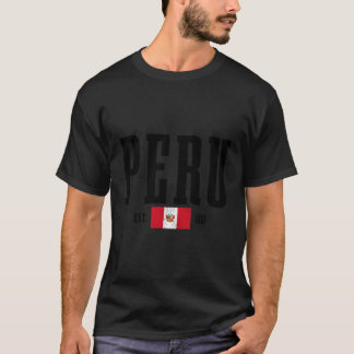 Peru Est 1821 Perus Flagga Roots Pride Peru T Shirt