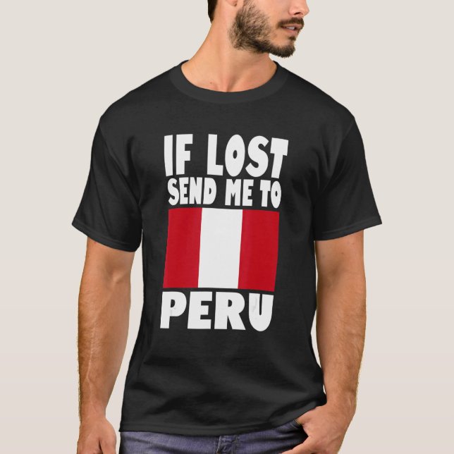 Peru Flag Design  If lost send me to Peru T Shirt (Framsida)