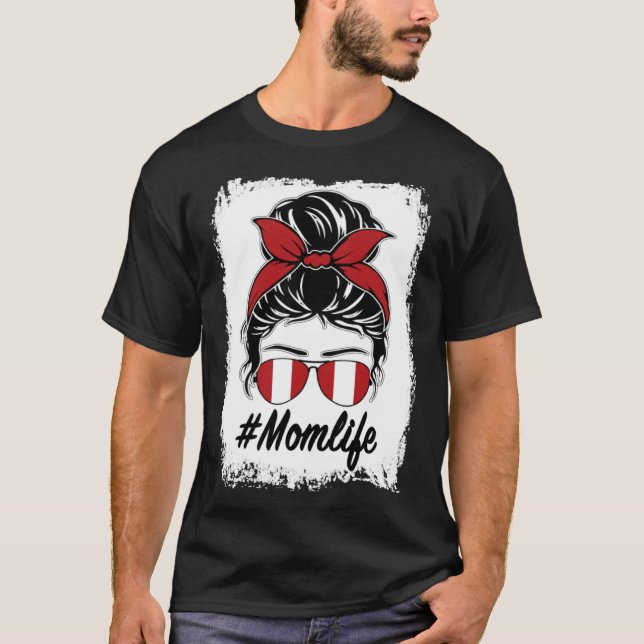 Peru Flagga Peruvian Mamma Messy Bun Mamma Life T Shirt (Framsida)