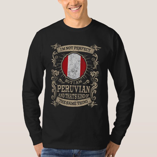 Peru Flagga Stolta Peruanska Män & Kvinnor 1 T Shirt (Framsida)