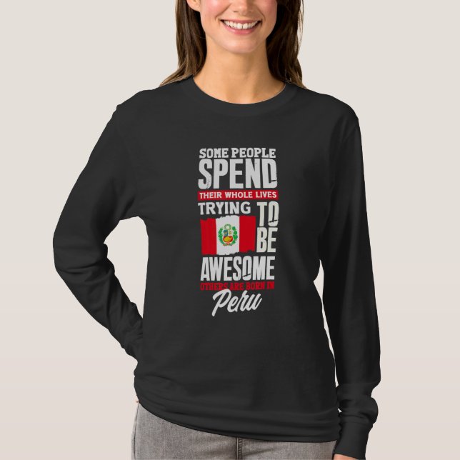 Peru Peruan Peru Flagga  Peru Citat T Shirt (Framsida)