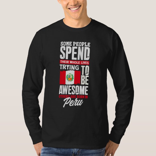 Peru Peruvian Peru Flag  Peru Quote T Shirt (Framsida)