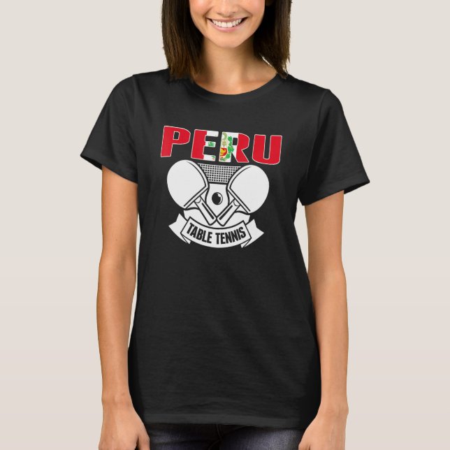 Peru Ping Pong peruanska bordtennisteamets support T Shirt (Framsida)