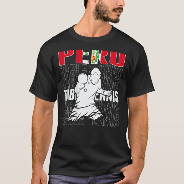 Peru Table Tennis   Support Peruvian Ping Pong Tea T Shirt (Framsida)