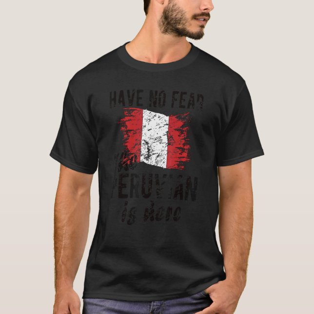 Peruanerna är här Perus Flagga peruanska rötter T Shirt (Framsida)