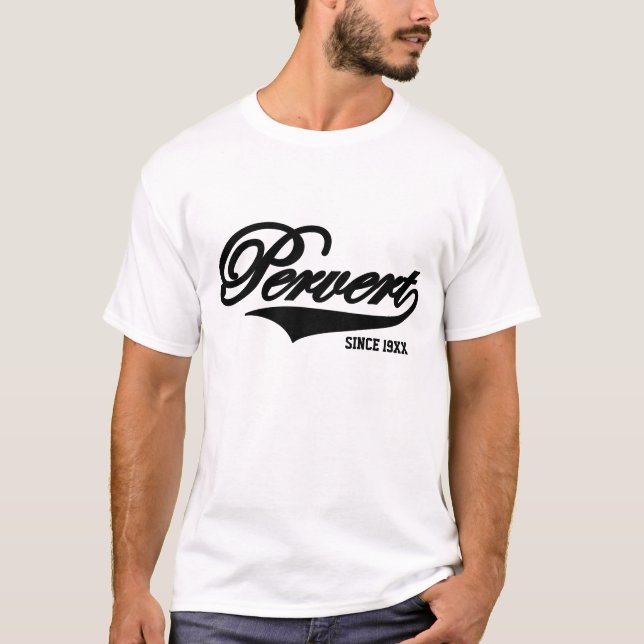 Pervert efter (som är tillgänglig i 17 färger) tee shirt (Framsida)