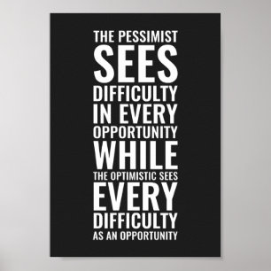 Pessimistiska ser svårigheter inspirerande poster