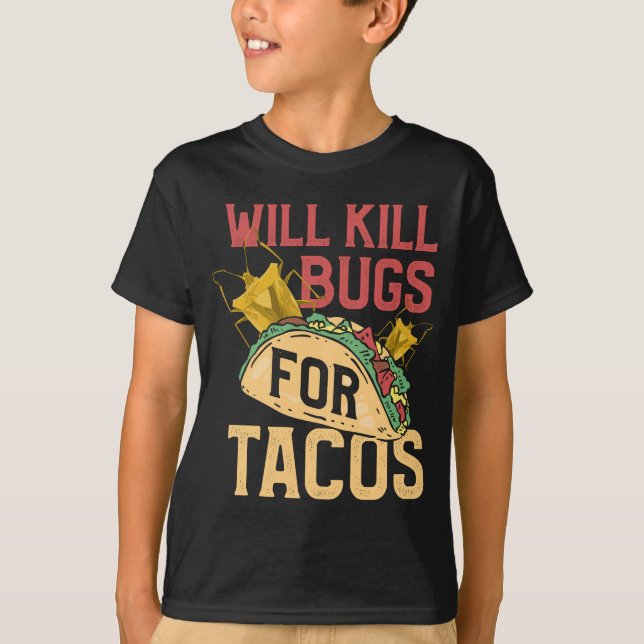 Pest Control Funny Terminate Kryp Tacos Extermina T Shirt (Framsida)