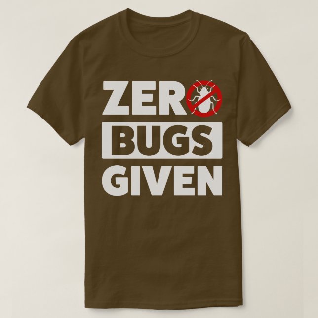 Pest Control Kryp Exterminator Zero Kryp given T Shirt (Design framsida)