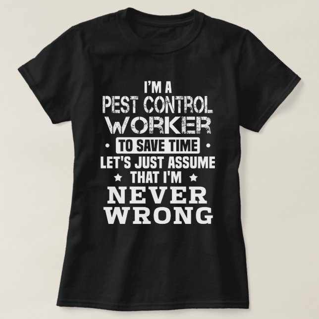 Pest Control Worker T Shirt (Design framsida)