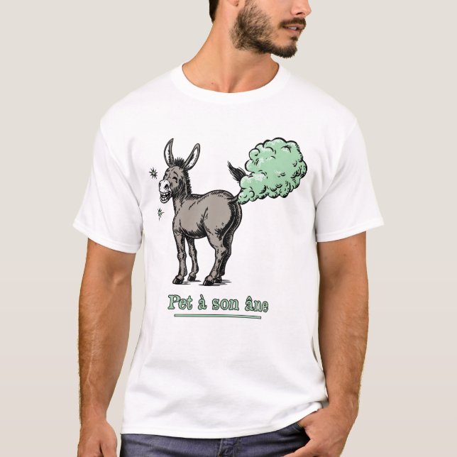 PET À SON ÂNE ! - jeu de mots qui sent fort T Shirt (Framsida)
