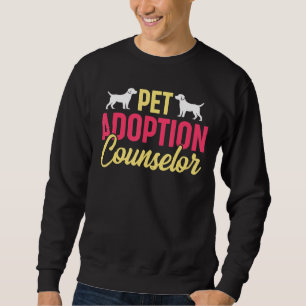 Pet Adoption Counselor Animal Högers Wildlife Resc Lång Ärmad Tröja