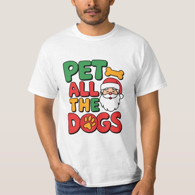 Pet All the Dogs T-Shirt (Framsida)