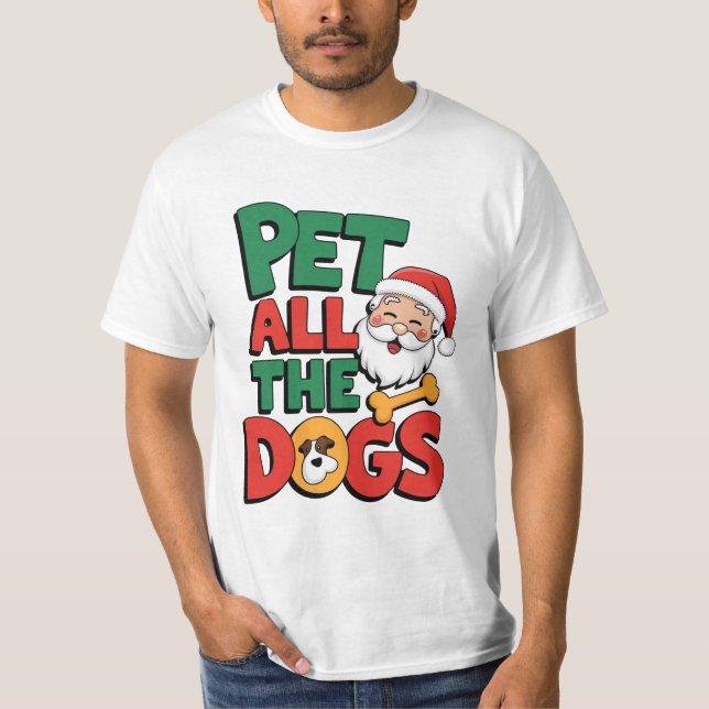 Pet All the Dogs T-Shirt (Framsida)
